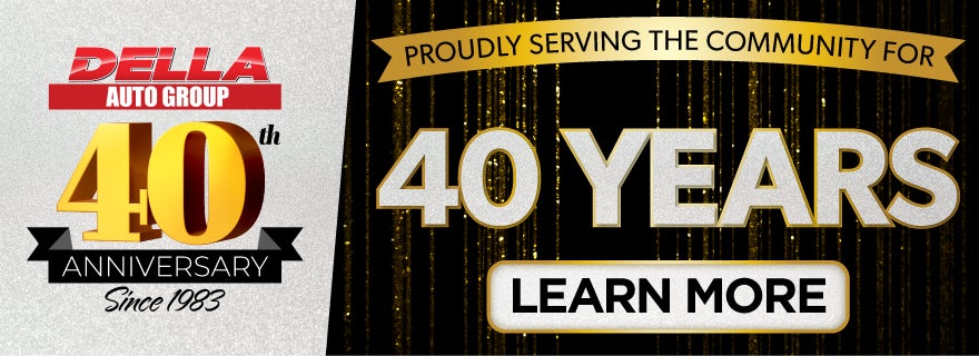 Della Proudly Serving the Community for 40 Years 